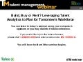 Build, Buy or Rent? Leveraging Talent Analytics to Plan for Tomorrow’s Workforce