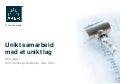 Unikt samarbeid med et unikt lag