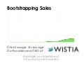Chris Savage: Bootstrapping Sales: Getting those first customers