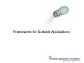 Dan Stone "Scalabale Application Frameworks"