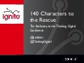 140 Characters to the Rescue (Herb Kim)