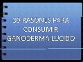 30 razones para consumir Ganoderma