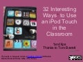 32 interesting ways_to_use_an_i_pod_touch_in_th