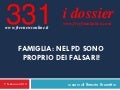 Famiglia. Nel PD sono proprio dei falsari!