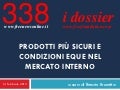 Prodotti più sicuri e condizioni eque nel mercato interno