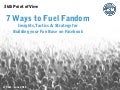 360i Report: 7 Ways to Fuel Fandom