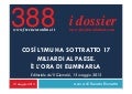 388   così l&rsquo;imu ha sottratto 17 miliardi al paese. e&rsquo; l&rsquo;ora di eliminarla