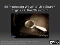 38 interesting ways_to_use_search_engines_in_t