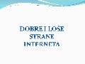 398 dobre i loše strane interneta