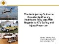 ATV Safety Summit: Consumer Awareness: Getting the Message Out - Anticipatory Guidance Provided by Primary Health Care Providers