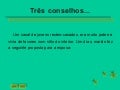 3 conselhos