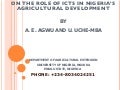 Congruency, accuracy and agreement among researchers, extension workers and farmers on the role of ICTs in Nigeria’s agricultural development