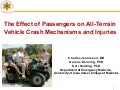 ATV Safety Summit: State Legislation (Enforcement) - The Effect of Passengers on ATV Crash Mechanisms, Injuries