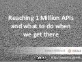 Reaching 1 Million APIs and what to do when we get there