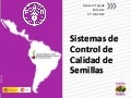 Sistemas de Control de Calidad de Semillas, Por Gonzalo Tejada, FAO-RLC