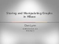 HBaseCon 2012 | Storing and Manipulating Graphs in HBase