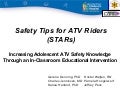 ATV Safety Summit: Training the Next Generation - STARs: Increasing Adolescent ATV Safety Knowledge Through an In-Classroom Educational Intervention