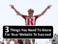 3 Things You Need to Know for Your Website to Succeed