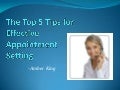 The Top 5 Tips for Effective Appointment Setting