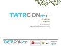 TWTRCON NY 10 Case Study: Real-Time Information, Instant Decision-Making | Mark Palmer, Streambase