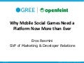 Why mobile social games need a platform now morethan ever - Eros Resmini - Openfeint