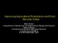Improving Agricultural Productivity and Food Security-Crops, presented by Dr. Michael Baum, ICARDA