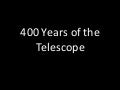 400 Years Of The Telescope