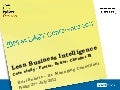 Lean Business Intelligence: Achieve Better, Faster, Cheaper Business Intelligence
