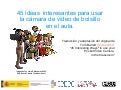 45 ideas para el uso del móvil en el aula. CeDeC
