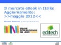 Il mercato degli ebook in Italia aggiornamento maggio 2012