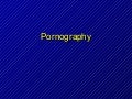 Midwest Conference: #4 pornography out