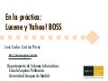 SINAI: Ejemplos prácticos con Lucene y Yahoo! BOSS
