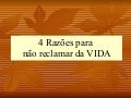 4 Razoes Para Nao Reclamar Da Vida 