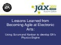 Agile Day | Lessons Learned from Becoming Agile at Electronic Arts: Using Scrum and Kanban to Develop EA&rsquo;s Physics Engine | Roman Pichler & Mike Bassett