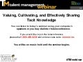 Valuing, Cultivating, and Effectively Sharing Tacit Knowledge