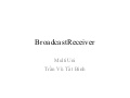 IT120-5. Broadcast Receiver