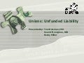 Unions: Unfunded Liability - Tom Holsman, Sean O&rsquo;Donoghue, Rocky Miller -  May 2011