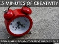 5 Minutes Of Creativity