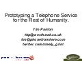 Prototyping a telephone service for the rest of humanity (Tim Panton)