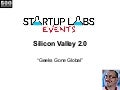 Silicon Valley 2.0 @ Startup Labs Istanbul 