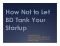 How Not to Let BD Tank Your Startup