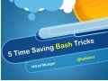 5 Time Saving Bash Tricks