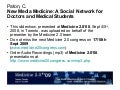 New Media Medicine: A Social Network for Doctors and MEdical Students [5 Cr3 1100 Paton]