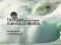Cinco fórmulas para enfrentar nuevos contextos