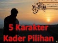 5 Karakter Kader Pilihan