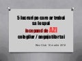 5 lucruri pt colegii tai 16 martie