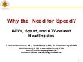 ATV Safety Summit: Vehicle Characteristics/Other Rulemaking Topics - Need for Speed