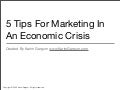 5 Tips For Marketing In An Economic Crisis