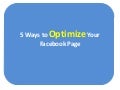 5 ways to optimize your facebook page