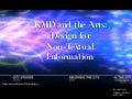 KMD and the Arts: Design for Non-Textual Information